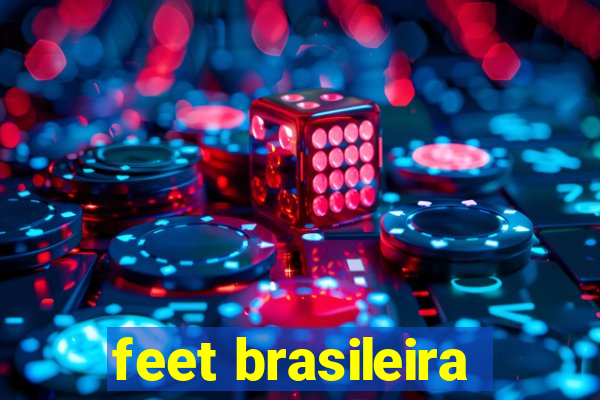 feet brasileira